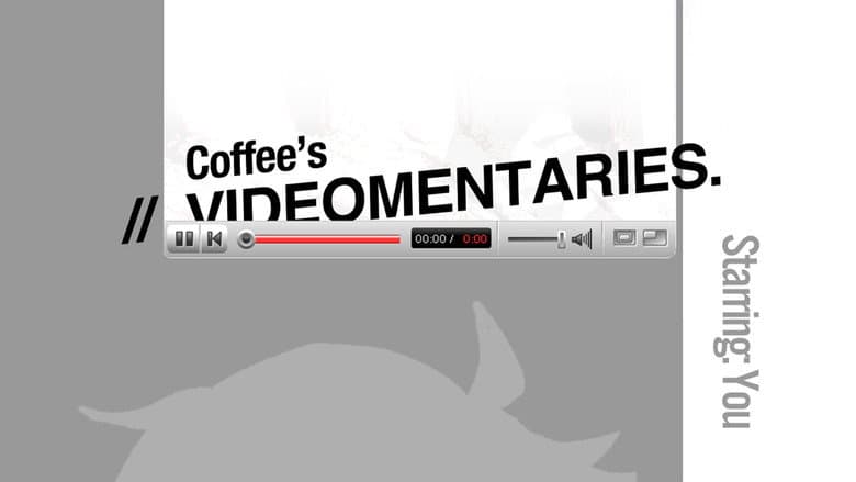 Coffee's Videomentaries