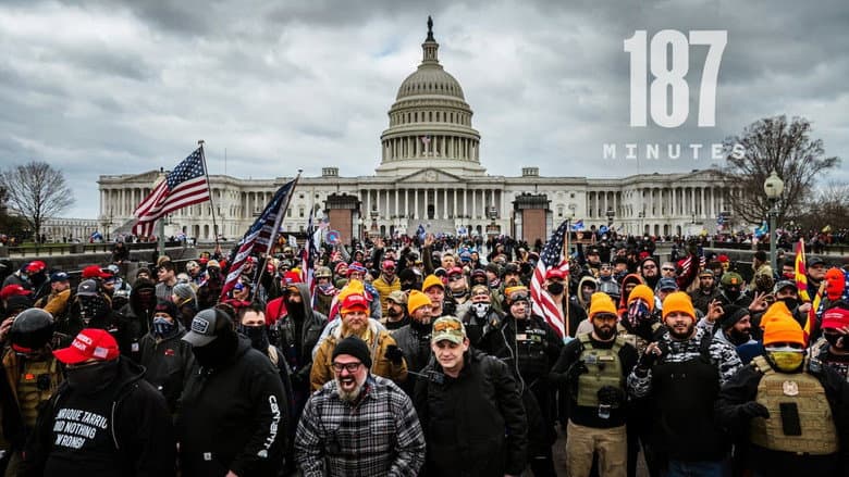 187 Minutes: The January 6th Insurrection